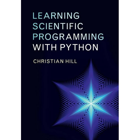 Learning Scientific Programming with Python Paperback