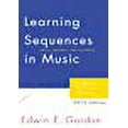 thumbnail image 1 of Learning Sequences in Music: A Contemporary Music Learning Theory 2012 Edition/G2345, 1 of 1