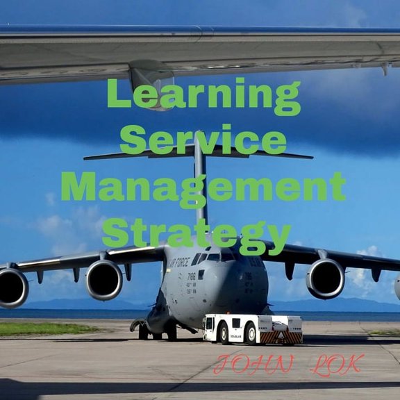 Learning Service Management Strategy, (Paperback)