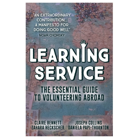 Learning Service: The essential guide to volunteering abroad, (Paperback)
