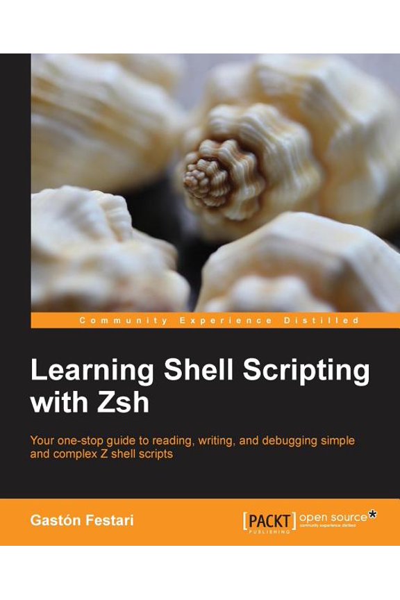 Learning Shell Scripting with Zsh, (Paperback)
