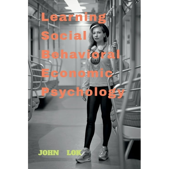 Learning Social Behavioral Economic Psychology, (Paperback)
