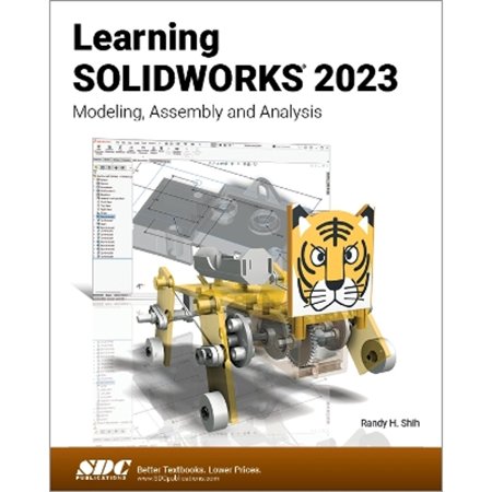 Pre-Owned Learning SOLIDWORKS 2023: Modeling Assembly and Analysis 9781630575595 1630575593 Paperback