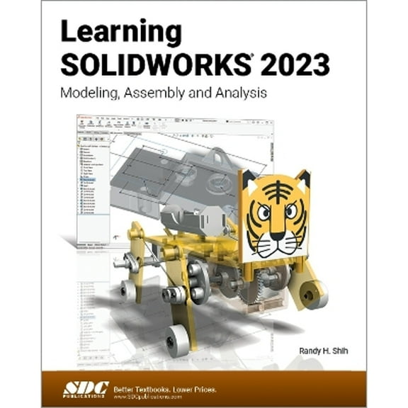 Pre-Owned Learning SOLIDWORKS 2023: Modeling, Assembly and Analysis, 9781630575595, 1630575593, Paperback,