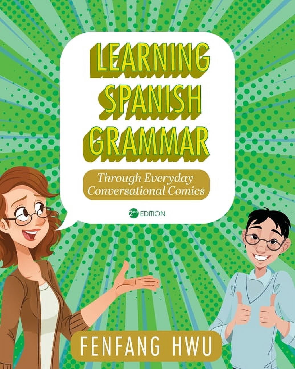 Learning Spanish Grammar Through Everyday Conversational Comics, (Paperback)