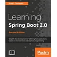thumbnail image 1 of Learning Spring Boot 2.0 - Second Edition: Simplify the development of lightning fast applications based on microservice, (Paperback), 1 of 1