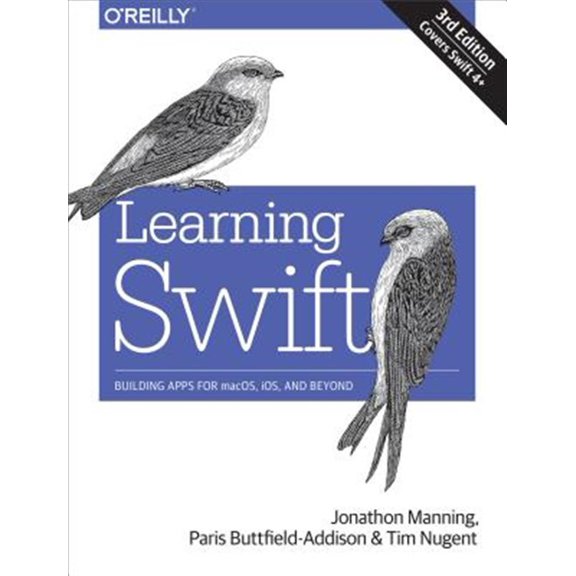 Pre-Owned Learning Swift: Building Apps for Macos, Ios, and Beyond (Paperback) 149198757X 9781491987575