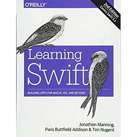 Pre-Owned Learning Swift: Building Apps for macOS, iOS, and Beyond (Paperback) 1491967064 9781491967065