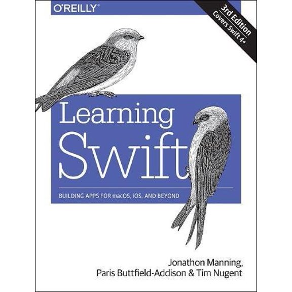 Pre-Owned Learning Swift: Building Apps for Macos, Ios, and Beyond (Paperback) 149198757X 9781491987575