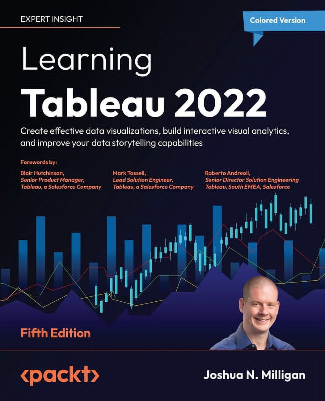 Learning Tableau 2022 - Fifth Edition: Create effective data visualizations, build interactive visual analytics, and improve your data storytelling capabilities (Paperback)