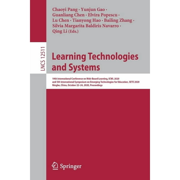 Learning Technologies and Systems: 19th International Conference on Web-Based Learning, Icwl 2020, and 5th International, (Paperback)