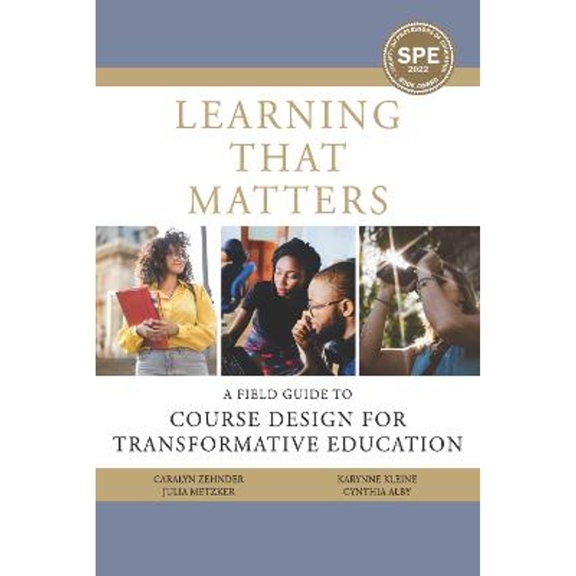 Pre-Owned Learning That Matters : A Field Guide to Course Design for Transformative Education (Paperback) 9781975504519