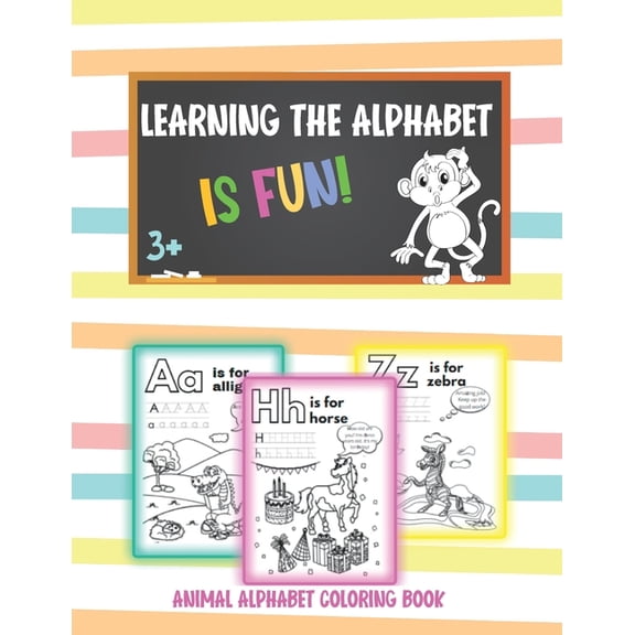 Learning the alphabet is fun!: Animal Alphabet Coloring Book for preschool (Ages 3-7), (Paperback)