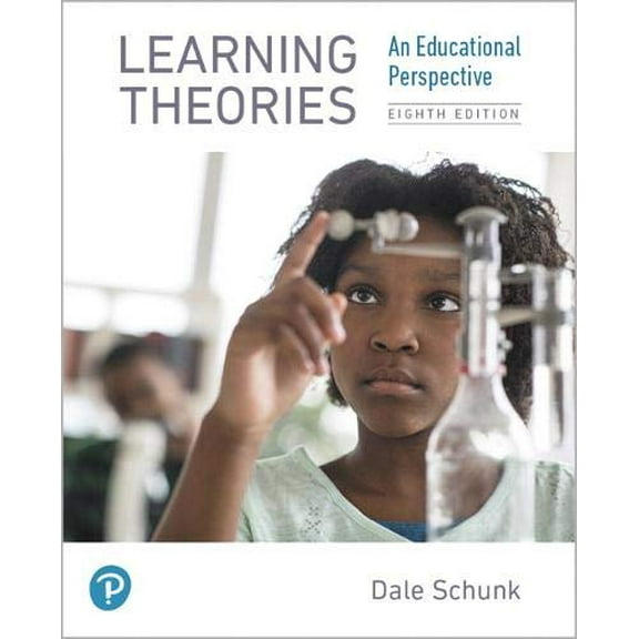 Pre-Owned Learning Theories: An Educational Perspective, 9780134893754, 0134893751, Paperback, 8 edition