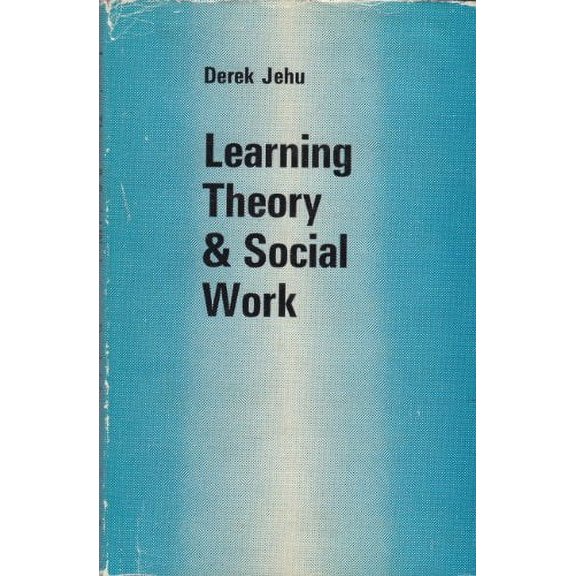Pre-Owned Learning Theory and Social Work 9780710016089 Used