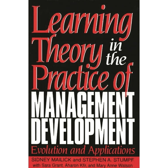 Learning Theory in the Practice of Management Development: Evolution and Applications, (Hardcover)