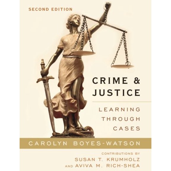 Pre-Owned Crime and Justice: Learning through Cases (Paperback) 1442220899 9781442220898