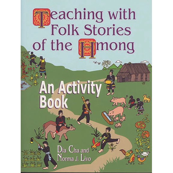 Teaching with Folk Stories of the Hmong: An Activity Book, (Paperback)