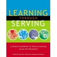 thumbnail image 1 of Pre-Owned Learning through Serving: A Student Guidebook for Service-Learning Across the Disciplines (Paperback) 157922119X 9781579221195, 1 of 1