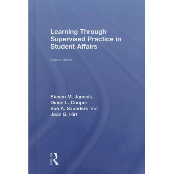 Learning Through Supervised Practice in Student Affairs, (Hardcover)