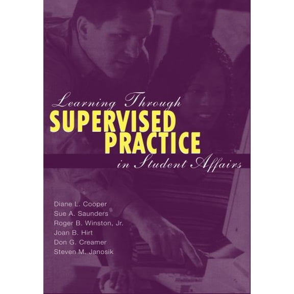 Pre-Owned Learning Through Supervised Practice in Student Affairs (Paperback) 1560328797 9781560328797