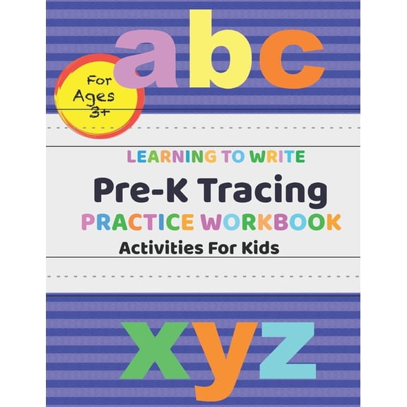 Learning To Write-Pre K Tracing Practice Workbook: Activities For Kids, (Paperback)