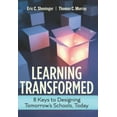 thumbnail image 1 of Pre-Owned Learning Transformed: 8 Keys to Designing Tomorrow's Schools, Today (Paperback) 1416623892 9781416623892, 1 of 1