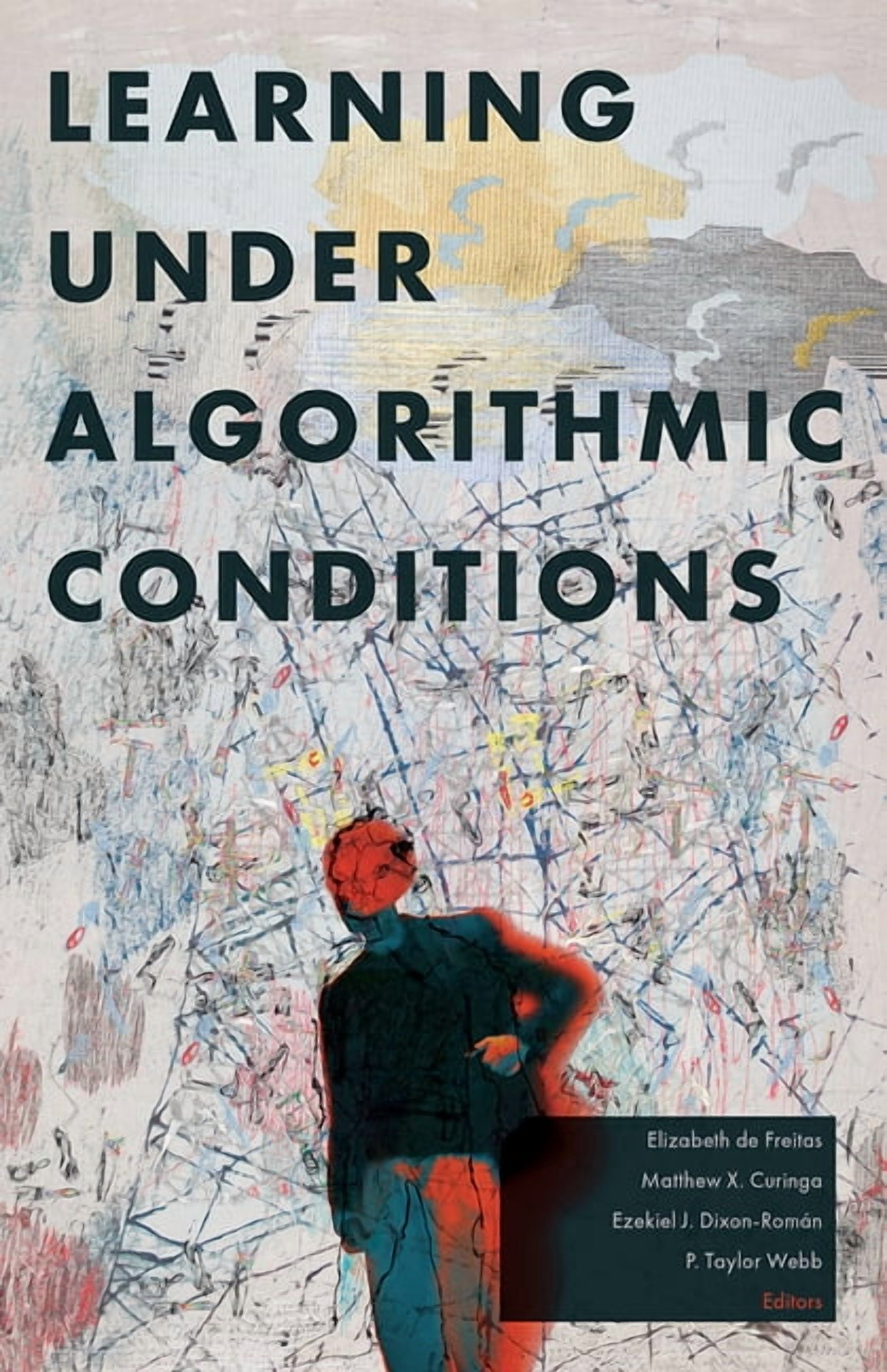 Learning Under Algorithmic Conditions, (Paperback)