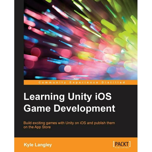Learning Unity iOS Game Development (Paperback)