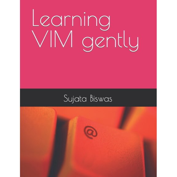 Learning VIM gently, (Paperback)
