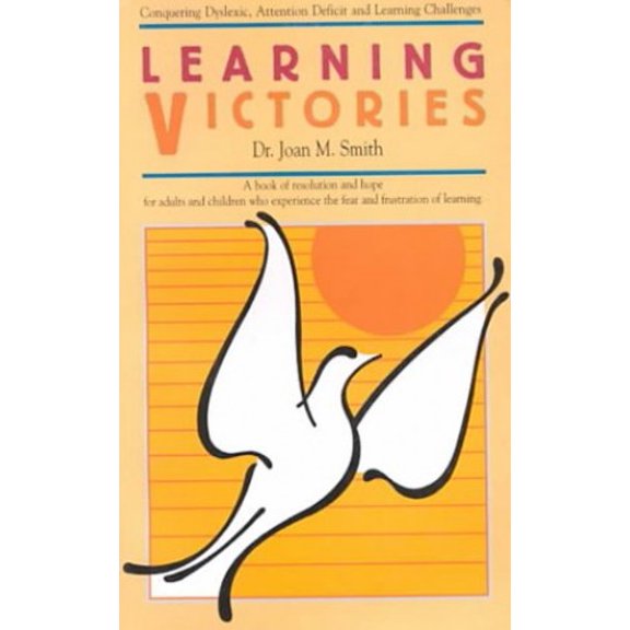 Pre-Owned Learning Victories: Conquering Dyslexic, Attention Deficit and Learning Challenges (Paperback) 0962875821 9780962875823