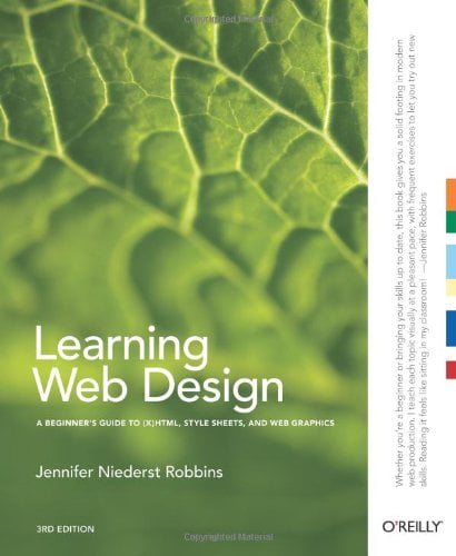 Pre-Owned Learning Web Design: A Beginner's Guide to (X)HTML ...