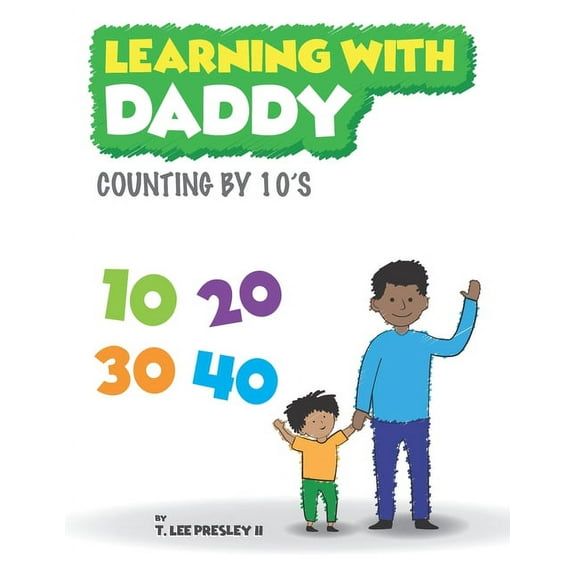 Learning With Daddy: Counting by 10's (Paperback)
