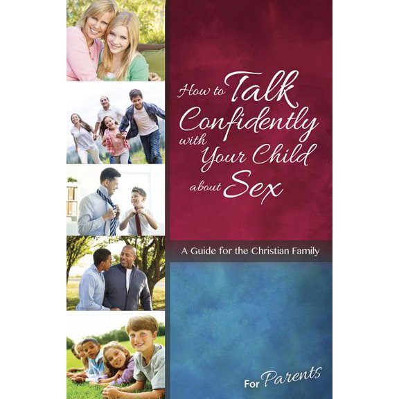 Learning about Sex (Paperback): How to Talk Confidently with Your Child about Sex: For Parents - Learning about Sex (Paperback)