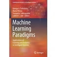 thumbnail image 1 of Learning and Analytics in Intelligent Sy Machine Learning Paradigms: Applications of Learning and Analytics in Intelligent Systems, Book 1, (Paperback), 1 of 1