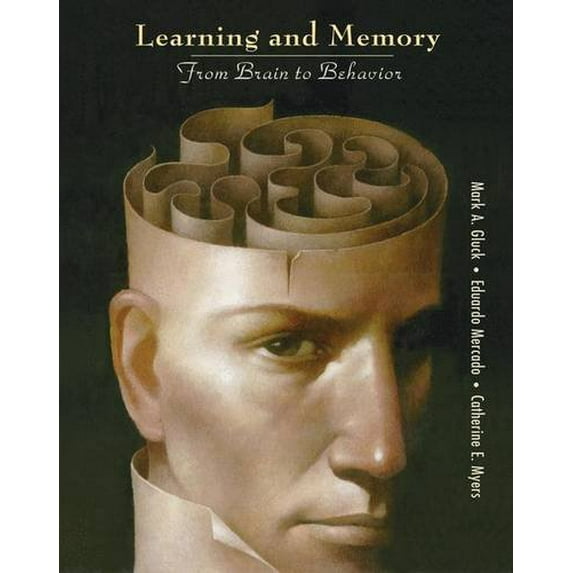 Pre-Owned Learning and Memory: From Brain to Behavior (Hardcover) 0716786540 9780716786542