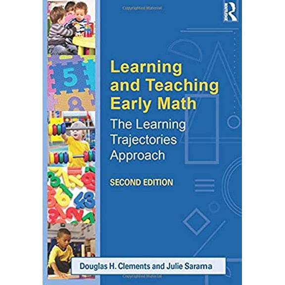 Pre-Owned Learning and Teaching Early Math: The Learning Trajectories Approach (Paperback) 0415828503 9780415828505