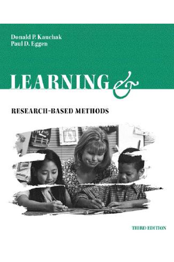Pre-Owned Learning and Teaching: Research-Based Methods (Paperback) by Donald P Kauchak, Paul D Eggen