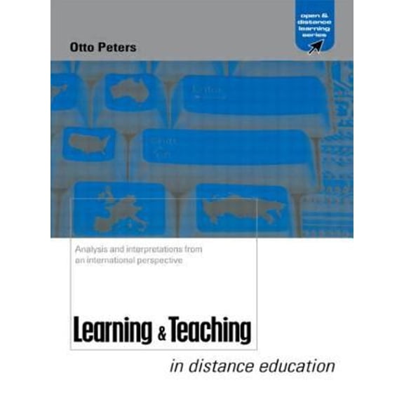 Pre-Owned Learning and Teaching in Distance Education : Analyses and Interpretations from an International Perspective (Paperback) 9780749435943