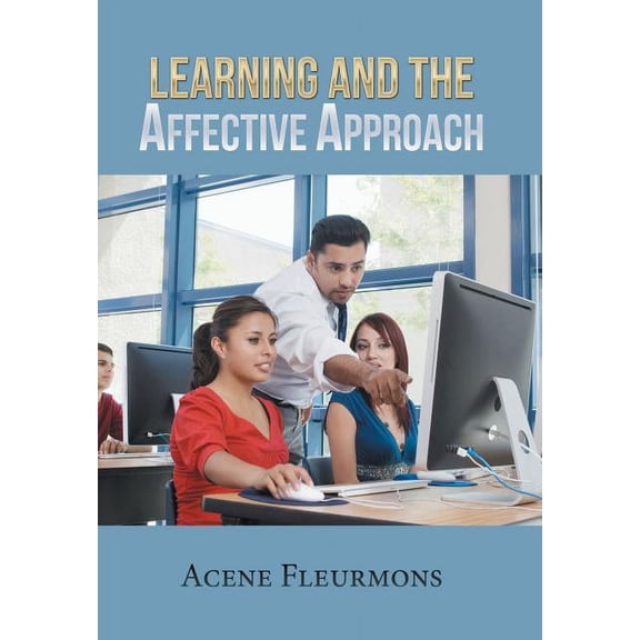 Learning and the Affective Approach, (Hardcover)