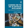 thumbnail image 1 of Learning for the Age of Artificial Intelligence: Eight Education Competences, (Paperback), 1 of 1