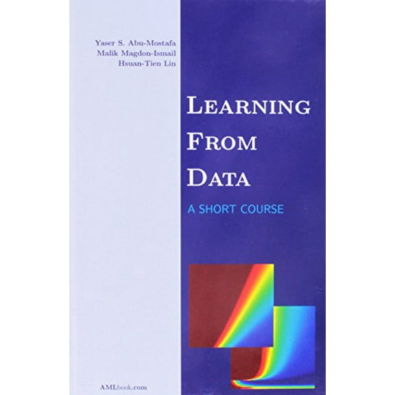 Pre-Owned Learning From Data (Hardcover) 1600490069 9781600490064