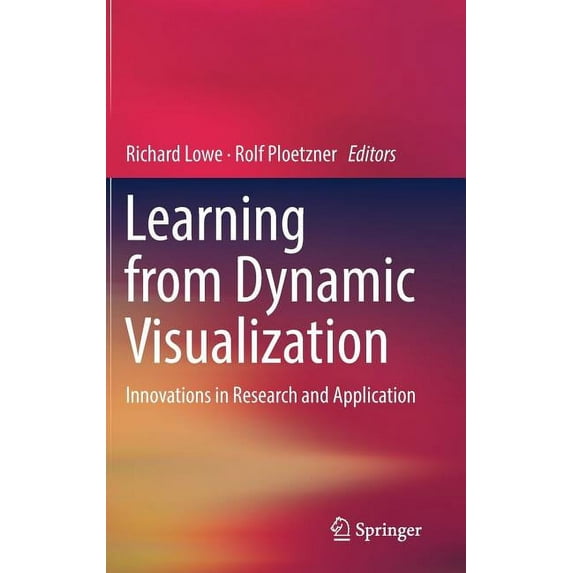 Learning from Dynamic Visualization: Innovations in Research and Application, (Hardcover)