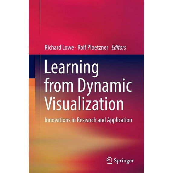Learning from Dynamic Visualization: Innovations in Research and Application, (Paperback)