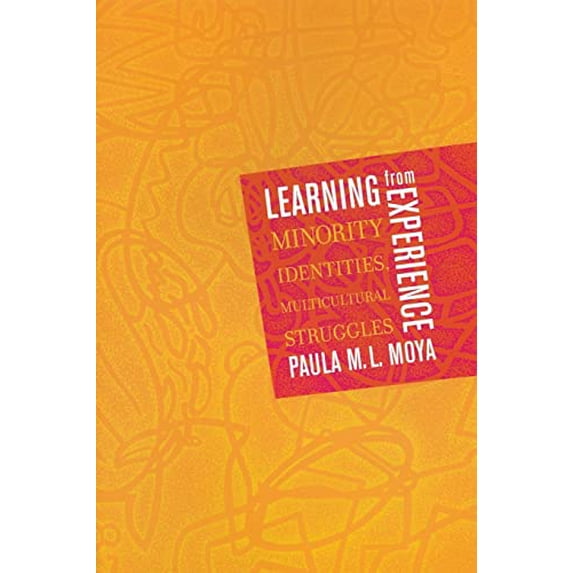 Pre-Owned Learning from Experience: Minority Identities, Multicultural Struggles