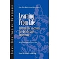 thumbnail image 1 of Pre-Owned Learning from Life: Turning Life's Lessons Into Leadership Experience (Paperback) 1882197607 9781882197606, 1 of 1