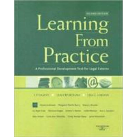 Pre-Owned Learning from Practice: A Professional Development Text for Legal Externs (American Casebook Series) (Paperback) 0314152849 9780314152848