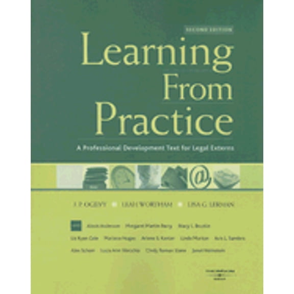 Pre-Owned Learning from Practice: A Professional Development Text for Legal Externs (American Casebook Series) (Paperback) 0314152849 9780314152848
