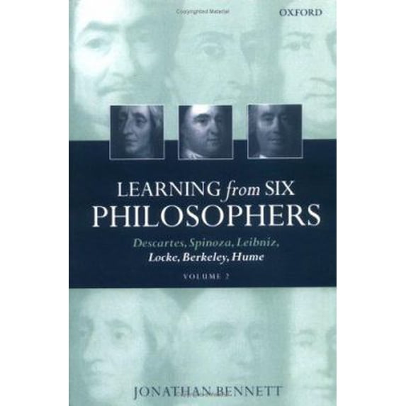 Pre-Owned Learning from Six Philosophers: Descartes, Spinoza, Leibniz, Locke, Berkeley, Hume Volume 2 (Paperback) 0199266298 9780199266296