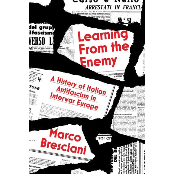 Learning from the Enemy : An Intellectual History of Antifascism in Interwar Europe (Paperback)